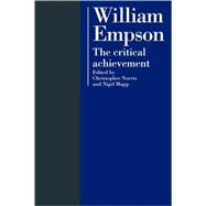 William Empson: The Critical Achievement