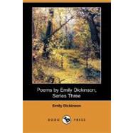 Poems by Emily Dickinson: Series Three