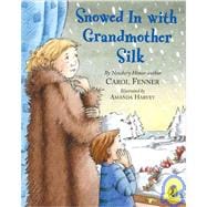 Snowed in With Grandmother Silk