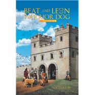 Beat and Leon the Warrior Dog
