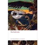 The Kalevala  An Epic Poem after Oral Tradition by Elias Lönnrot