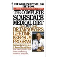 The Complete Scarsdale Medical Diet Plus Dr. Tarnower's Lifetime Keep-Slim Program