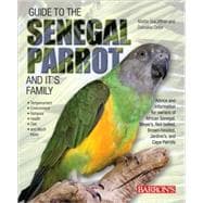 Guide to the Senegal Parrot and Its Family
