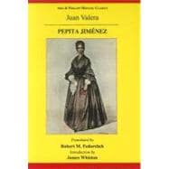 Pepita Jimenez: A Novel by Juan Valera