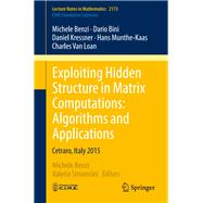 Exploiting Hidden Structure in Matrix Computations