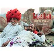 Rajasthan Under the Desert Sky