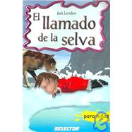 El llamado de la selva/ The Call of the Wild