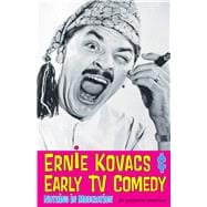 Ernie Kovacs & Early TV Comedy