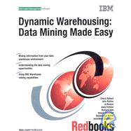 Dynamic Warehousing : Data Mining Made Easy