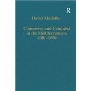 Commerce and Conquest in the Mediterranean, 1100-1500