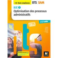BLOC 1 - Optimisation des processus administratifs - BTS SAM 1 et 2 - Éd. 2018  - Manuel FXL