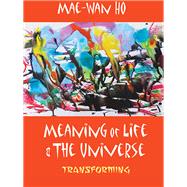 Meaning of Life and the Universe