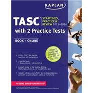 Kaplan New Tasc 2015: Strategies, Practice, and Review With 2 Practice Tests