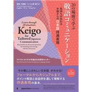 Learn through 20 situations: Keigo for Tailored Japanese Communication,9784789018869