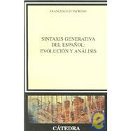 Sintaxis Generativa Del Espanol / Generative Syntax of Spanish: Evolucion Y Analisis / Evolution and Analysis