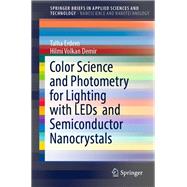 Color Science and Photometry for Lighting with LEDs  and Semiconductor Nanocrystals