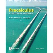 Precalculus A Unit Circle Approach plus MyLab Math with Pearson eText -- 24-Month Access Card Package