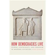 How Democracies Live