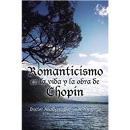 Romanticismo en la vida y la obra de Chopin