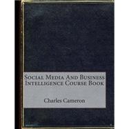 Social Media and Business Intelligence Course Book