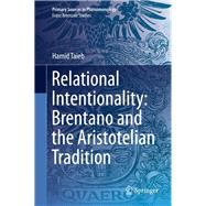 Relational Intentionality: Brentano and the Aristotelian Tradition