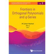 Frontiers in Orthogonal Polynomials and Q-series