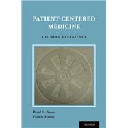 Patient Centered Medicine A Human Experience