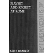 Slavery and Society at Rome