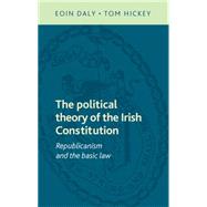 The political theory of the Irish Constitution