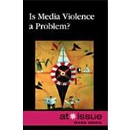 Is Media Violence a Problem?,9780737748871