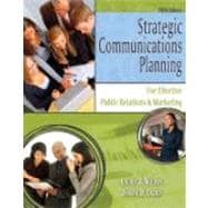 Strategic Communications Planning for Effective Public Relations and Marketing