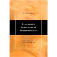 Reforming Theological Anthropology