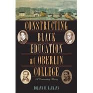 Constructing Black Education at Oberlin College