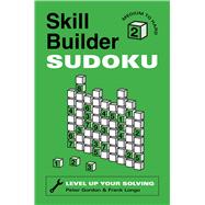 Skill Builder Sudoku: Medium to Hard