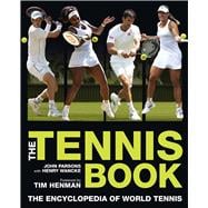 The Tennis Book The Encyclopedia of World Tennis