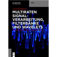 Multiraten Signalverarbeitung, Filterbänke und Wavelets