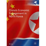 China's Economic Engagement in North Korea