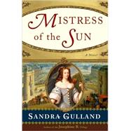 Mistress of the Sun; A Novel
