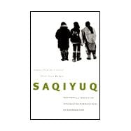 Saqiyuq : Stories from the Lives of Three Inuit Women