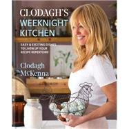 Clodagh's Weeknight Kitchen Easy & exciting dishes to liven up your recipe repertoire