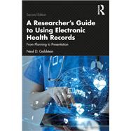 A Researcher's Guide to Using Electronic Health Records
