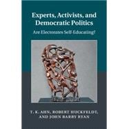 Experts, Activists, and Democratic Politics