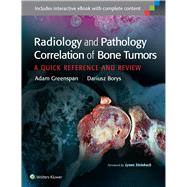 Radiology and Pathology Correlation of Bone Tumors A Quick Reference and Review