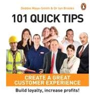 101 Quick Tips : Create a Great Customer Experience