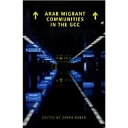 Arab Migrant Communities in the GCC