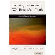 Fostering the Emotional Well-Being of our Youth A School-Based Approach