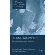 Young Migrants Exclusion and Belonging in Europe