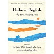 Haiku in English The First Hundred Years