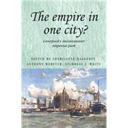 The Empire in One City? Liverpool's Inconvenient Imperial Past
