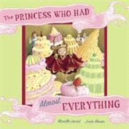 The Princess Who Had Almost Everything,9780887768873